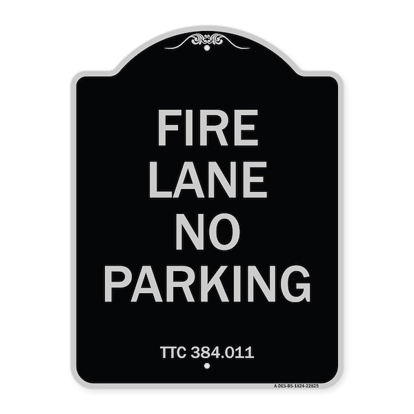Signmission Texas Fire Lane No Parking Heavy-Gauge Aluminum Architectural Sign, 18" L, 24" H, BS-1824-22825 A-DES-BS-1824-22825 - main